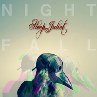 Sleep Juliet - Nightfall