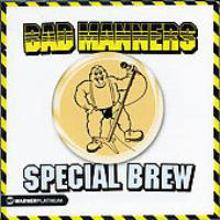 Bad Manners - Special Brew