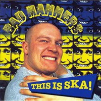 Bad Manners - This Is Ska