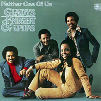Gladys Knight & The Pips - Neither One of Us