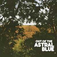 Astral Blue - Out of the Astral Blue