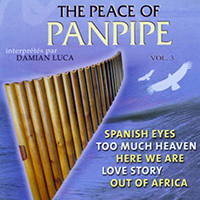 Luca, Damian - The Peace of Panpipe Vol. 3