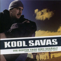 Kool Savas - Die besten Tage Sind gezahlt (Euer bester Freund: CD 1)