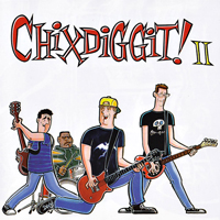 Chixdiggit - II