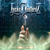 Lucky Bastardz - Be The One