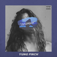 Yung Pinch - Insomnia