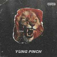 Yung Pinch - Lion (Single)