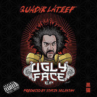 Quadir Lateef - The Ugly Face