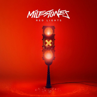 Milestones - Red Lights