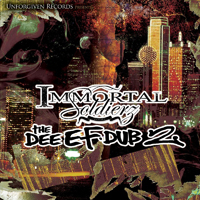 Immortal Soldierz - The Dee-Ef-Dub 2