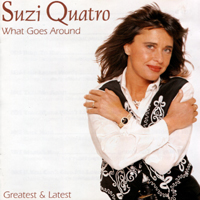 Suzi Quatro - What Goes Around (Greatest & Latest)
