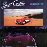 Suzi Quatro - Main Attraction (Remastered 2008)