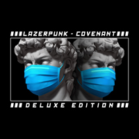 Lazerpunk - Covenant (Deluxe Edition)