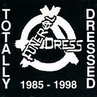 Funeral Dress - Totally Dressed: 1985-1998
