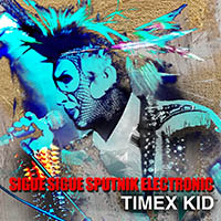 Sigue Sigue Sputnik Electronic - Timex Kid