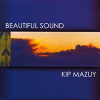 Kip Mazuy - Beautiful Sound