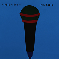 Astor, Pete - Mr. Music (Single)