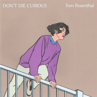 Rosenthal, Tom - Don't Die Curious (EP)