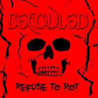 Befouled - Refuse To Rot