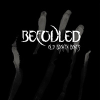 Befouled - Old Broken Bones (EP)