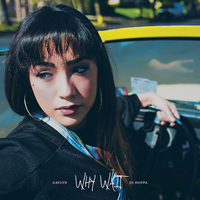 Gavlyn - Why Wait (Feat.)