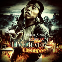 Fredro Starr - Live 4ever Die 2day