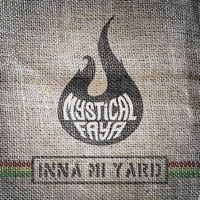 Mystical Faya - Inna Mi Yard (EP)