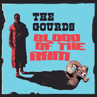Gourds - Blood Of The Ram