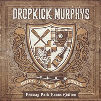 Dropkick Murphys - Going Out In Style (Fenway Park Bonus 2012 Edition: CD 2 