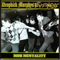 Dropkick Murphys - DKM vs The Business - Mob Mentality [Single] (Split)