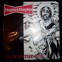 Dropkick Murphys - Back To The Hub (Single)