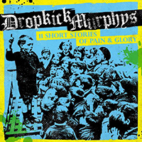 Dropkick Murphys - Paying My Way (Single)