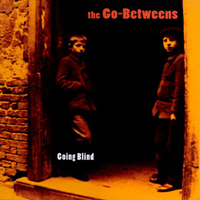 Go-Betweens - Going Blind (EP)