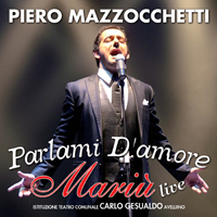 Mazzocchetti, Piero - Parlami d'amore Mariu (Live)