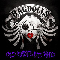 Ragdolls (GBR) - Old Habits Die Hard