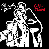 Spectors - Clyde & Bonnie (Single)