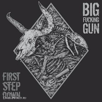 Big Fucking Gun - First Step Down