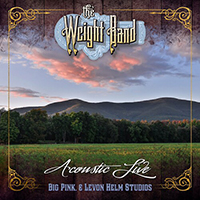 Weight Band - Acoustic Live Big Pink & Levon Helm Studios
