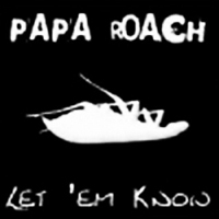 Papa Roach - ...Let 'Em Know! (EP)