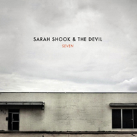 Sarah Shook & The Disarmers - Seven (EP)