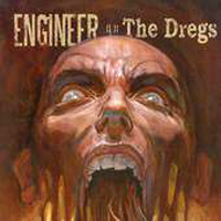Engineer - The Dregs