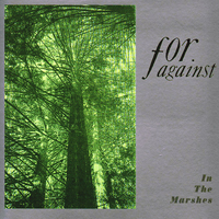 For Against - In The Marshes