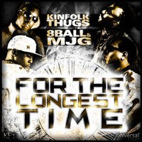 Kinfolk Thugs - For The Longest Time