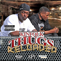 Kinfolk Thugs - Reloaded
