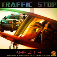 Karizma - Traffic Stop