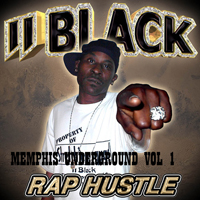 II Black - Memphis Underground Vol. 1 - Rap Hustle