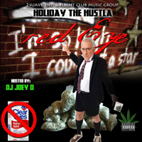 Holiday The Hustla - Red Eye