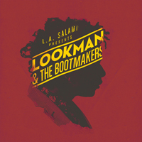 L.A. Salami - L.A. Salami Presents Lookman & The Bootmakers (EP)