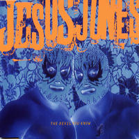 Jesus Jones - The Devil You Know (EP)