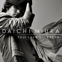 Daichi, Miura - Your Love (Single)